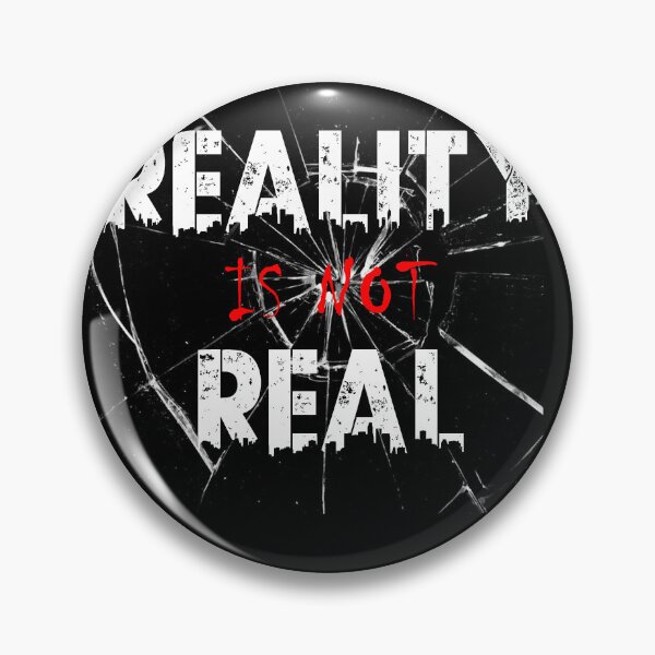 Item preview, Reality Is Not Real – Abstract Glitch Philosophy Design designed and sold by NORENTE.
