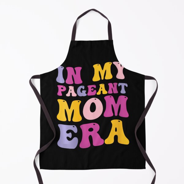 Item preview, In My Pageant Mom Era 	 		 designed and sold by mooseyasinul.