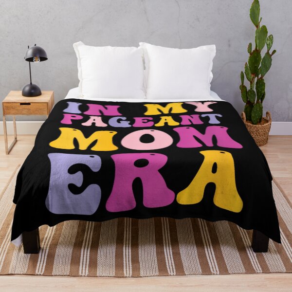Item preview, In My Pageant Mom Era 	 		 designed and sold by mooseyasinul.