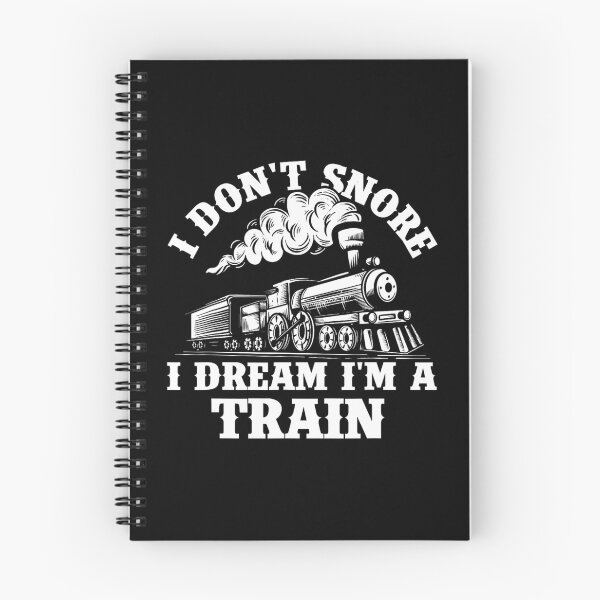 Item preview, I Don't Snore I Dream I'm A Train - Trainspotter Railroad 		 designed and sold by forniogabiiys.