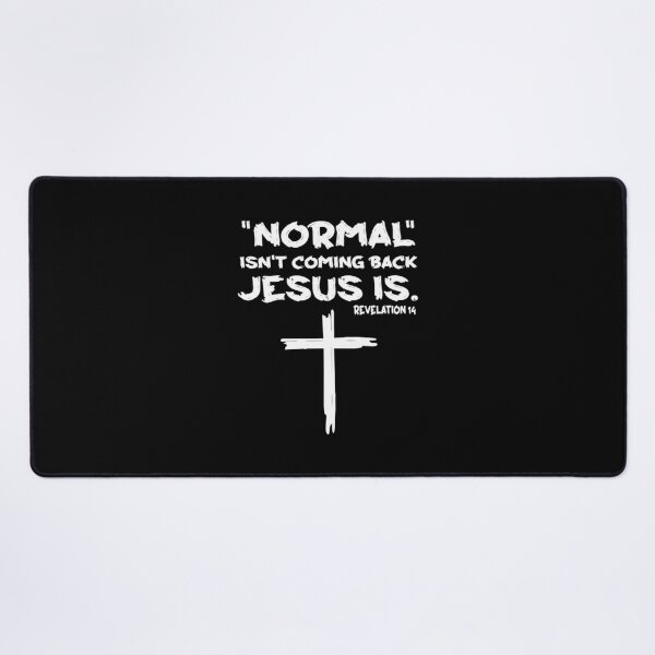 Item preview, Normal Isn't Coming Back Jesus Is 	 	1	 designed and sold by agradacheylaw.