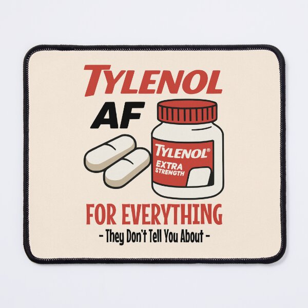 Item preview, Tylenol AF – For Everything They Don’t Tell You About designed and sold by DAFIN.