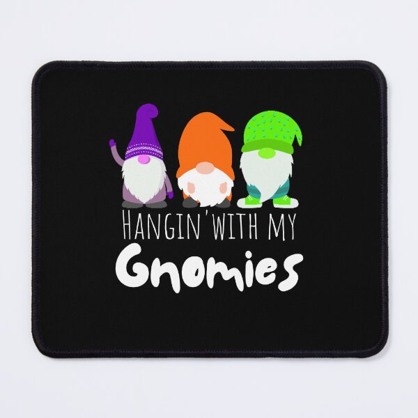 Item preview, Cool Hangin' with my Gnomies funny gnome lover designed and sold by snowry.