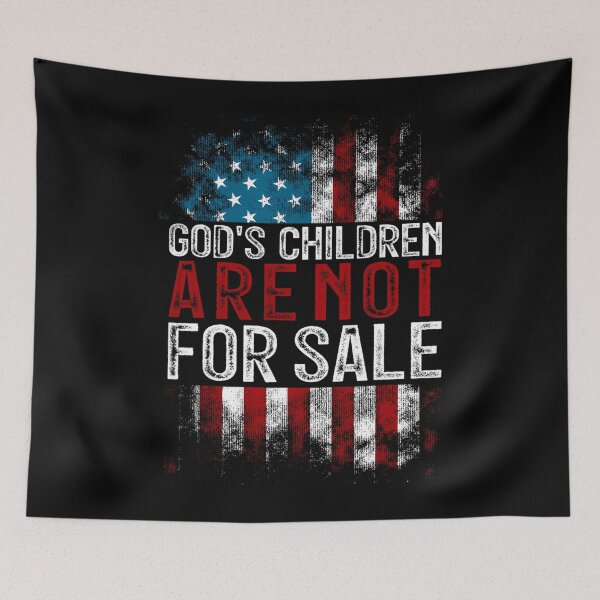 Item preview, God's Children are Not For Sale US Flag Christian 	1	 designed and sold by spicekrampon.