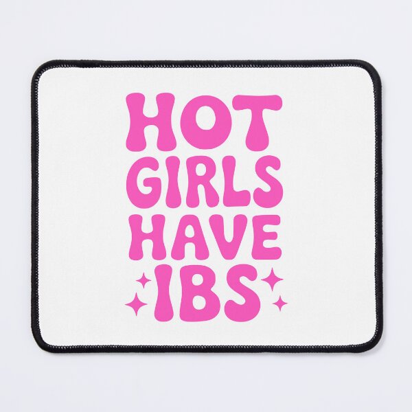 Item preview, Hot Girls Have IBS! Pink Girly designed and sold by PMCreative.