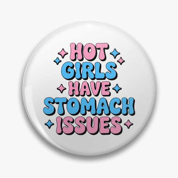 Item preview, Hot Girls Have Stomach Issues! Pink Girlie designed and sold by PMCreative.