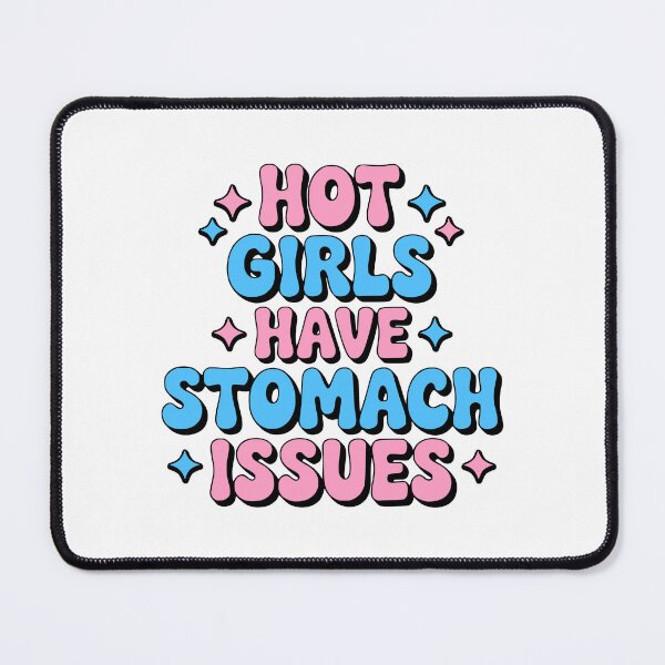 Item preview, Hot Girls Have Stomach Issues! Pink Girlie designed and sold by PMCreative.