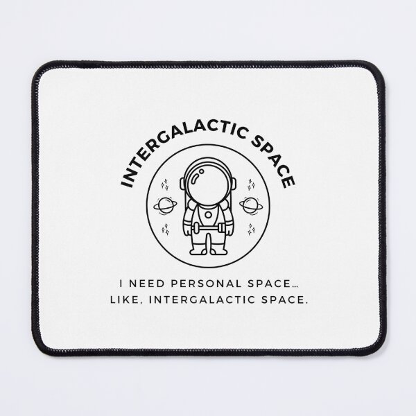 Item preview, Intergalactic Space Astronaut Humor designed and sold by NxtGenDesigns.