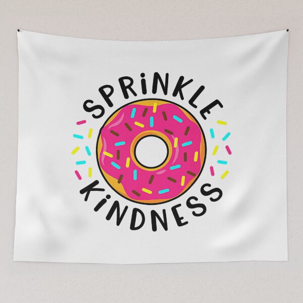 Item preview, Donut Sprinkle Kindness Funny 	 	 Doughnut Lover 		 designed and sold by zeimoreczkoc.