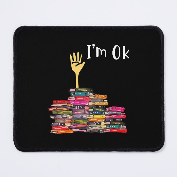 Item preview, I'm Ok Books Funny Boooks Lover 		 designed and sold by wummyotabee.