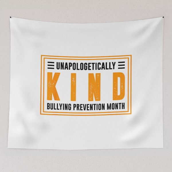 Item preview, Quote Bullying Prevention Month Unapologetically Kind 	1	 designed and sold by orninajeymym.