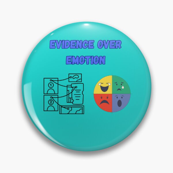 Item preview, Evidence Over Emotion designed and sold by Adrianzebrowski.
