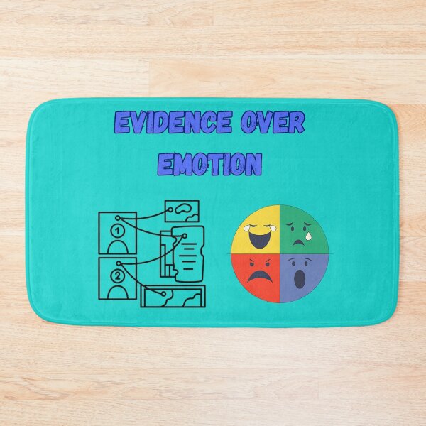 Item preview, Evidence Over Emotion designed and sold by Adrianzebrowski.