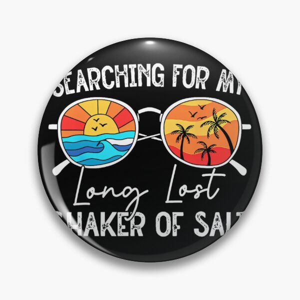 Item preview, Searching For My Long Lost Shaker Of Salt Funny Shaker 	1	 designed and sold by yovalgoyesm.