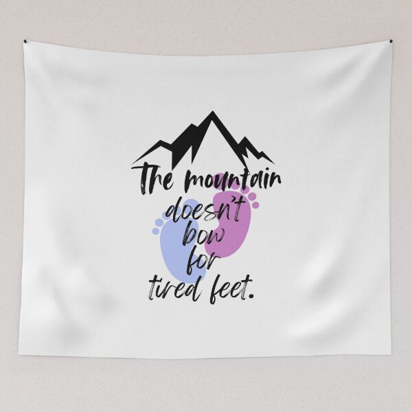 Item preview, The Mountain doesn't bow for tired feet designed and sold by ArtesioByZaber.
