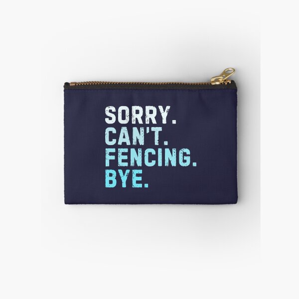 Item preview, Sorry Can't Fencing Bye Sarcastic Fencer Funny designed and sold by StrideSuccess.