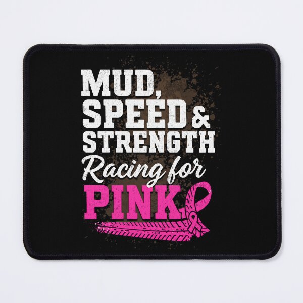 Item preview, Mud, Speed & Strength Racing for Pink Dirt Track Racing Awareness designed and sold by CarantinedChaos.