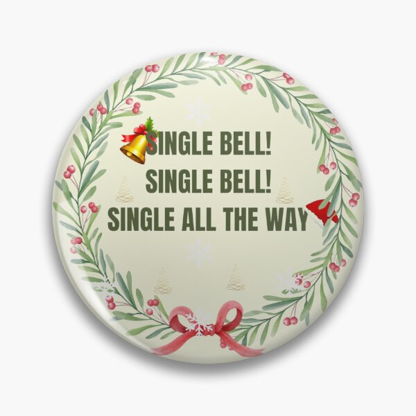 Item preview, Single Bell! Single Bell! Single All The Way | Jingle Bell designed and sold by boldstuffshop.