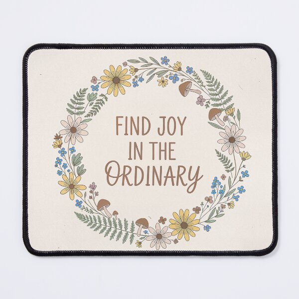 Item preview, Find Joy in the Ordinary designed and sold by Lutrex.