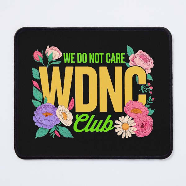 Item preview, WDNC We Do Not Care Club designed and sold by DBM Photo Art 1.