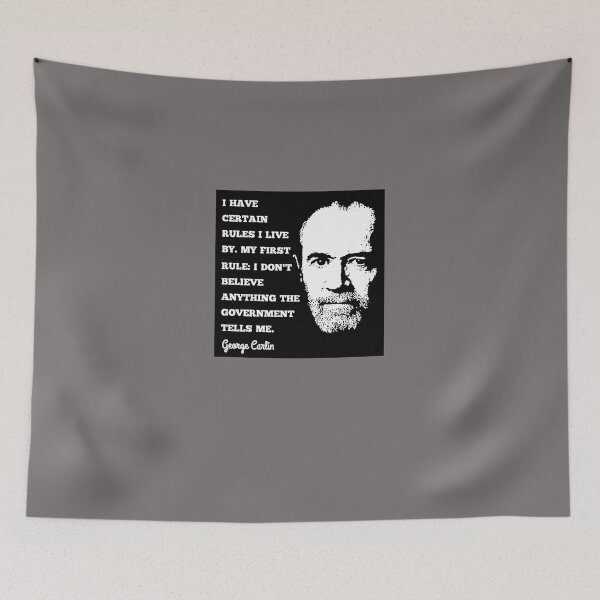 Item preview, GEORGE-CARLIN-DON'T-BELIEVE-THE-GOVERNMENT-QUOTE-DESIGN designed and sold by YowynMinbelly.
