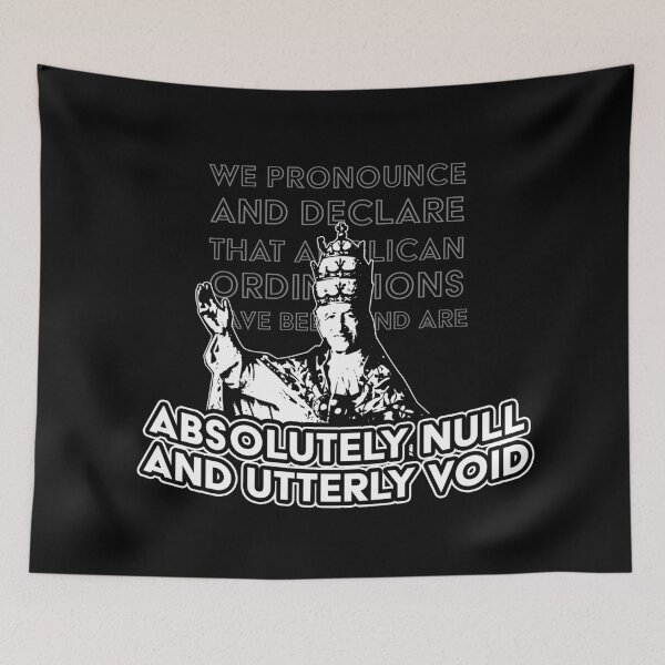Item preview, Anglican Ordinations are absolutely null and utterly void designed and sold by papistwhovian.