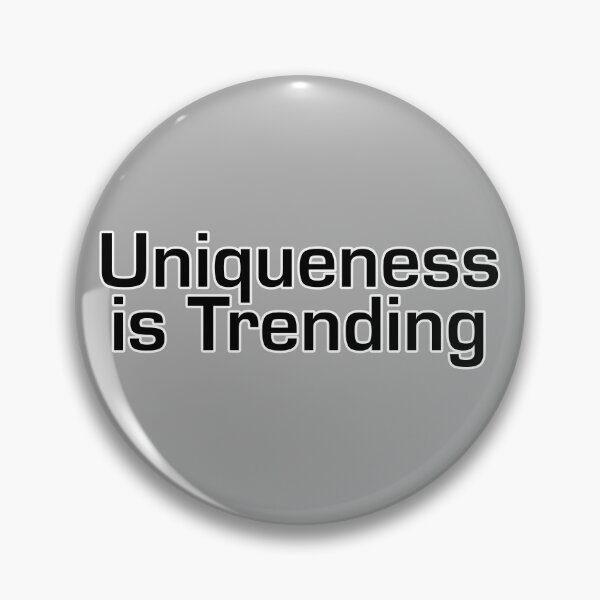 Item preview, Uniqueness is Trending designed and sold by waltzermitty.