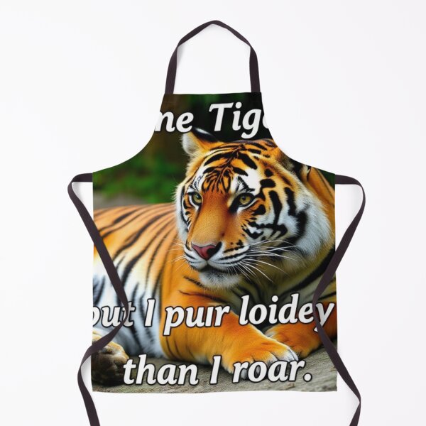 Item preview, Call me Tiger… but I purr louder than I roar designed and sold by SSMC DREAM DESIGN.