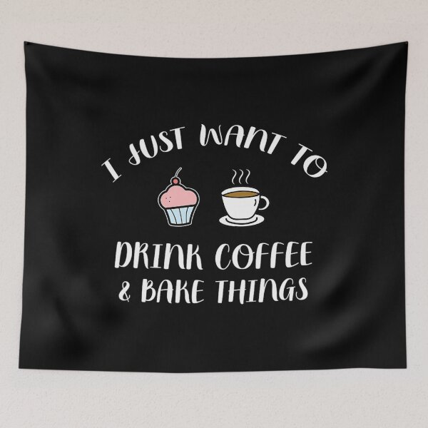 Item preview, Drink Coffee And Bake Things - Funny Pastry Baker 	 		 designed and sold by ivnizakiriz.