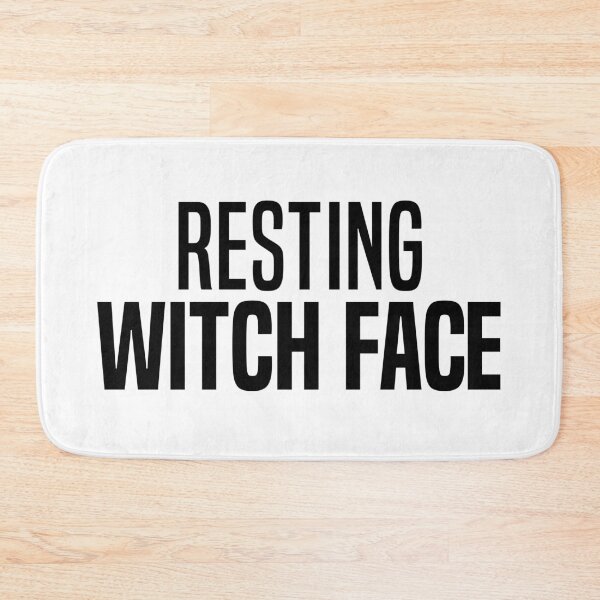 Item preview, Resting Witch Face, Funny Halloween Quotes designed and sold by Memes N Lore .