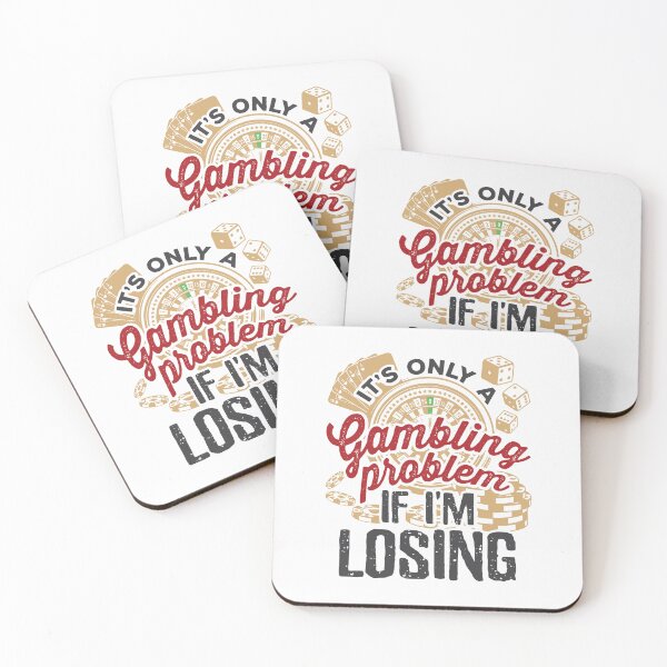 Item preview, It's Only a Gambling Problem If I'm Losing Funny Gambler designed and sold by jaygo.