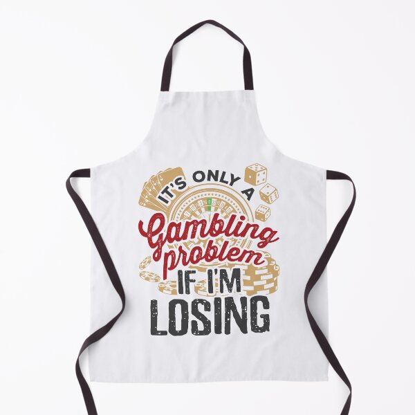 Item preview, It's Only a Gambling Problem If I'm Losing Funny Gambler designed and sold by jaygo.