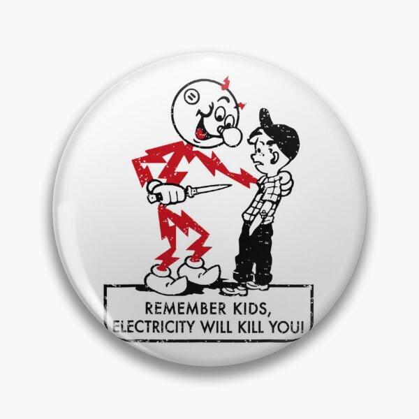 Item preview, Remember Kids Electricity Will Kill You 		 designed and sold by druzamichisa.