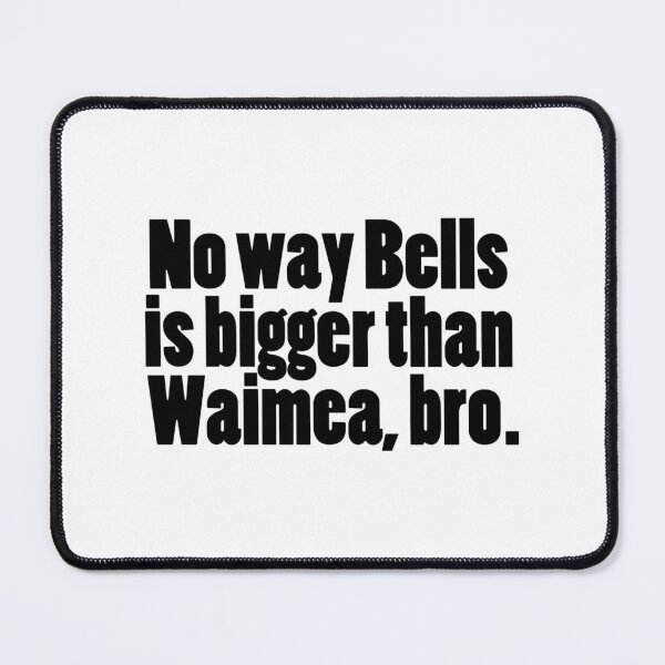 Item preview, Waimea Bigger Than Bells Classic designed and sold by gavrmonyeic.