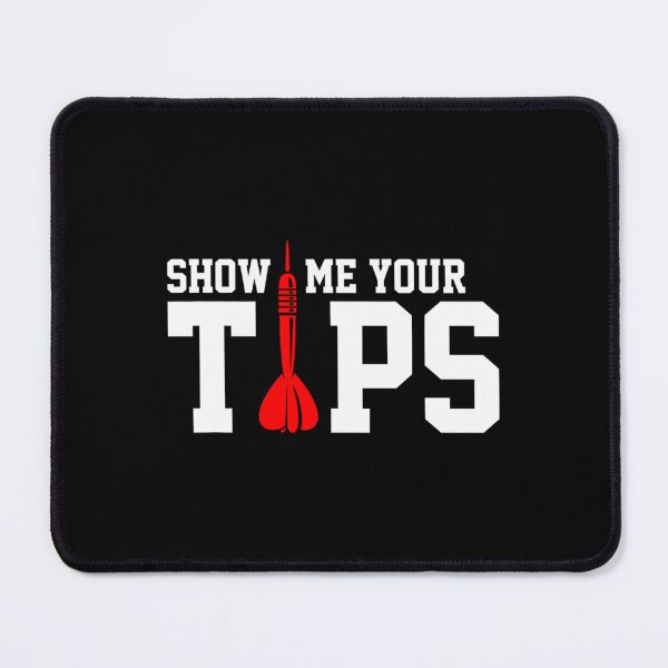 Item preview, Show Me Your Tips Dart Player Darting Dartboard Triple 20 	1	 designed and sold by muffjapoe.