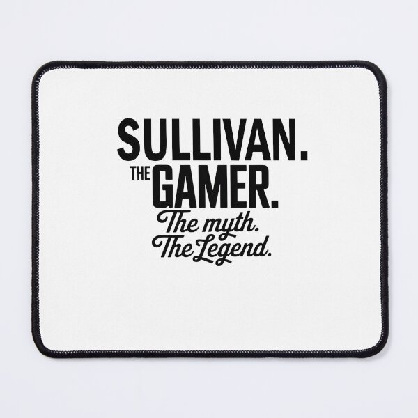 Item preview, Sullivan The Gamer The Myth The Legend Sullivan Name - Funny Gamer Quote design designed and sold by Oussinc.