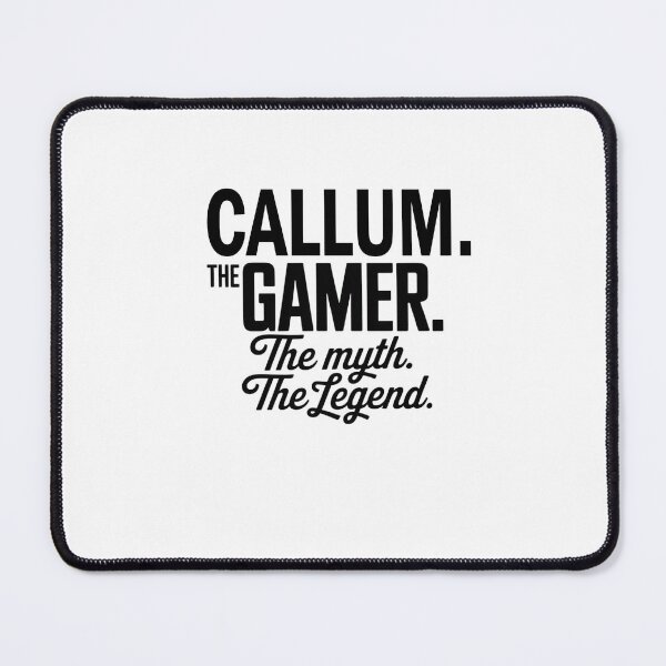 Item preview, Callum The Gamer The Myth The Legend Callum Name - Funny Gamer Quote design designed and sold by Oussinc.