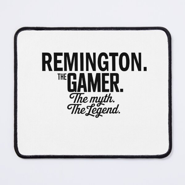 Item preview, Remington The Gamer The Myth The Legend Remington Name - Funny Gamer Quote design designed and sold by Oussinc.