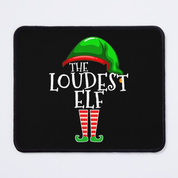 Item preview, Loudest Elf Group Matching Family Christmas 	 Loud Funny 		 designed and sold by azwarclaryj.
