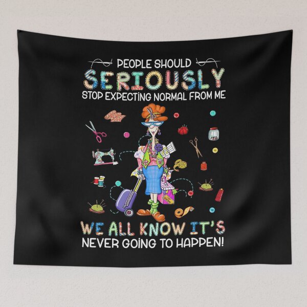 Item preview, People Should Seriously Stop Expecting Normal From Me 		 designed and sold by rikahssenanis.