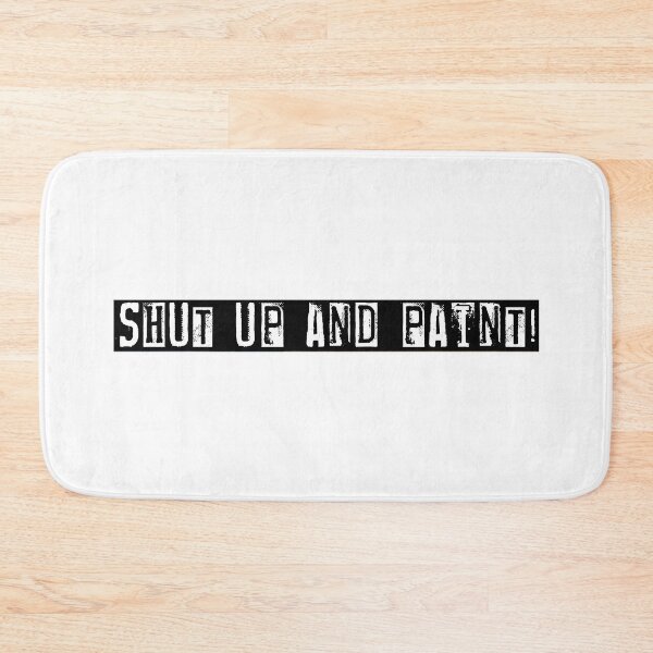 Item preview, Shut Up and Paint! - dark background designed and sold by Half Serious.