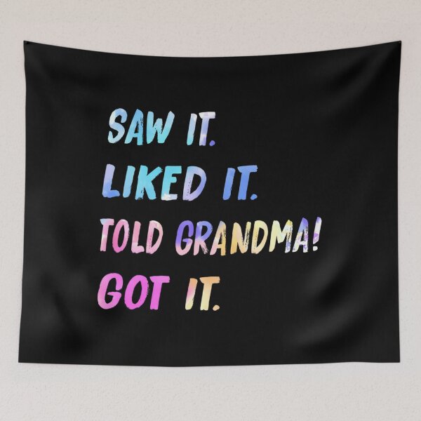 Item preview, Saw It Liked It Told Gran	 designed and sold by bsiskeziaz.