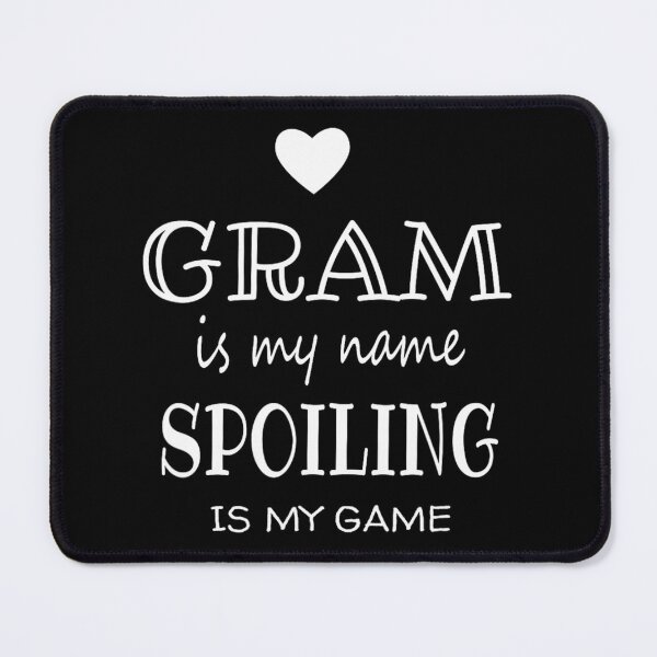 Item preview, Gram Is My Name Funny Gran	 designed and sold by massaptaraar.