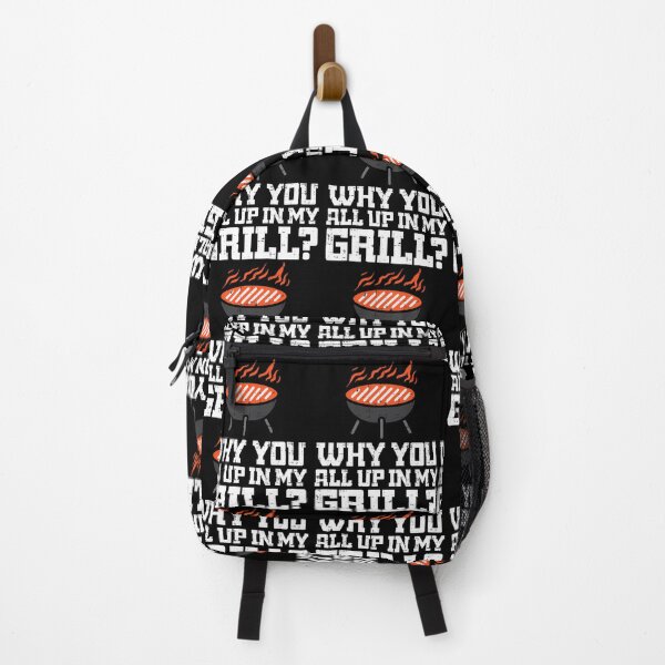 Item preview, Why You All Up In My Grill Funny Bbq Barbecue Dad 	 	 		 designed and sold by gaminnanitod.