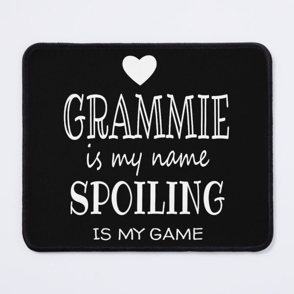 Item preview, Grammie Is My Name Grammie graphic 	 for Grammie Gran	 designed and sold by massaptaraar.