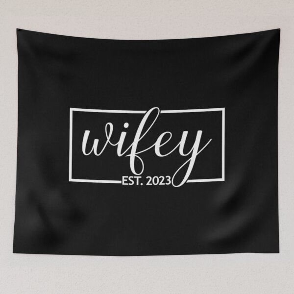 Item preview, Wifey Est. 2023	 designed and sold by gaminnanitod.