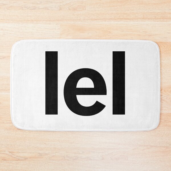 Item preview, lel designed and sold by Memes N Lore .