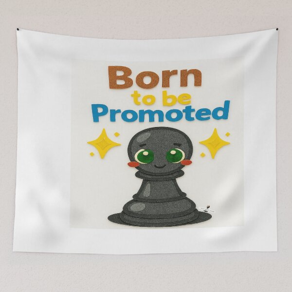 Item preview, Born to Be Promoted — Blushing Black Pawn designed and sold by PawnShiftGoods.