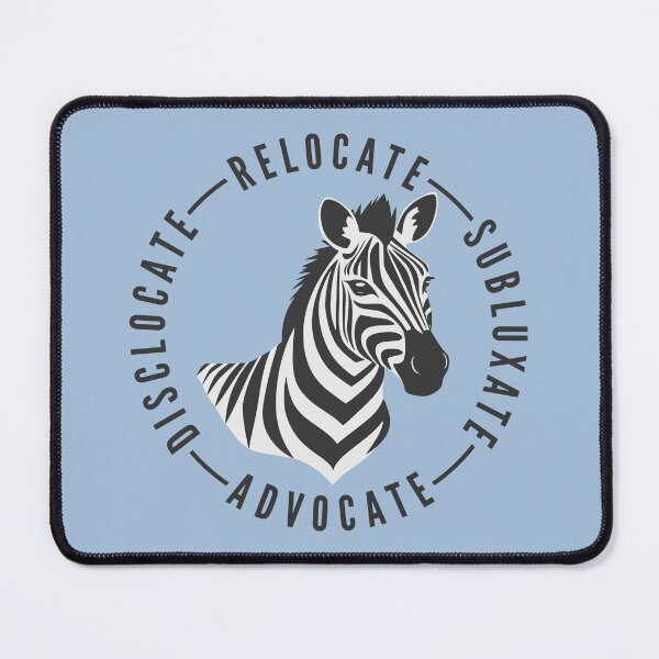 Item preview, Ehlers-Danlos Syndrome - Dislocate Relocate Subluxate Advocate designed and sold by Designs by Jesabee.