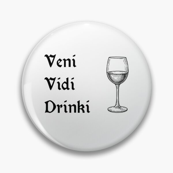 Item preview, Veni vidi drinki designed and sold by WirelessChimp.